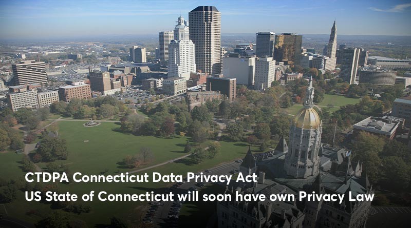 Connecticut Data Privacy Act - CTDPA - Connecticut will soon have its own privacy law
