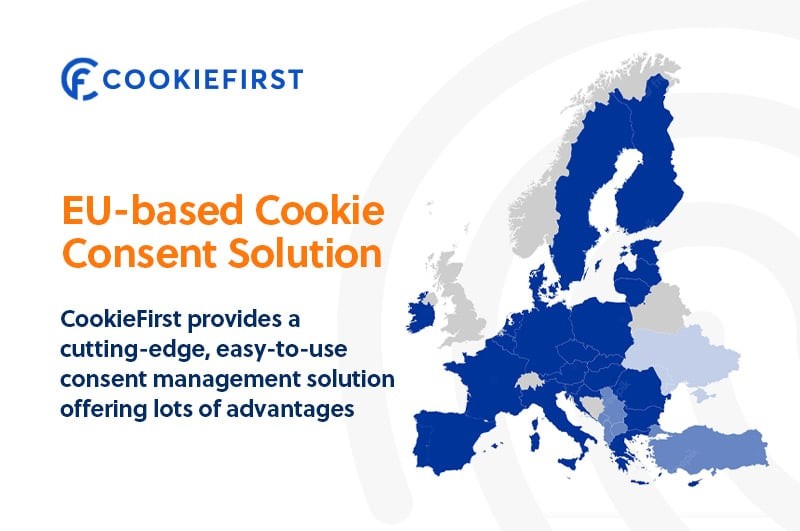 Why is it important to use an EU-based Cookie Consent Solution? - CookieFirst CMP