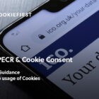 PECR Cookie Consent - ICOs Guidance On Cookie Consent And The PECR