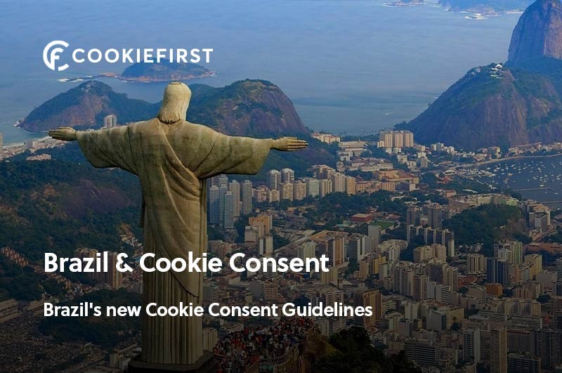 Brazil Cookie Consent - Brazil’s new Cookie Consent Guidelines