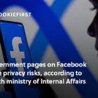 Government pages on Facebook pose privacy risks and use misleading cookie consent, according to Dutch ministry