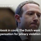 Facebook in court: Dutch want compensation for privacy violation