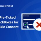 GDPR Cookie Banner - Don't use pre-ticked checkboxes for Cookie Consent